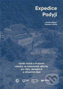 Kniha: Expedice Podyjí (Jaroslav Najbert). Ústav pro studium totalitních režimů, 2018 Kniha: Expedice Podyjí (Jaroslav Najbert). Ústav pro studium totalitních režimů, 2018