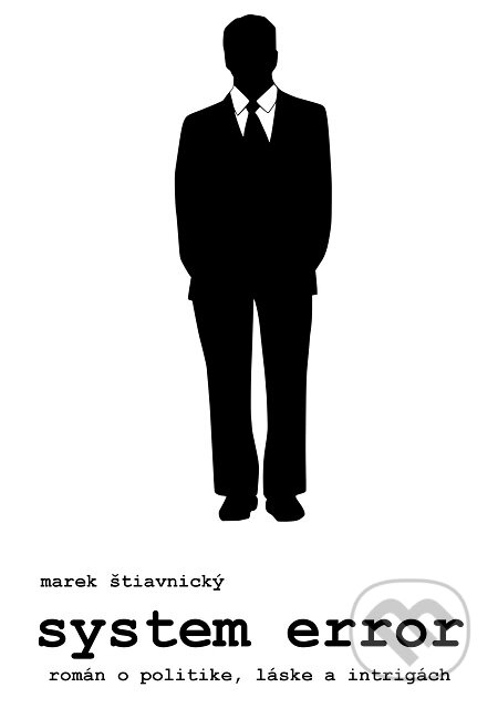 E-kniha: System error (Marek Štiavnický). E-knihy jedou E-kniha: System error (Marek Štiavnický). E-knihy jedou