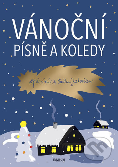 Kniha: Vánoční písně a koledy (Pavel Jurkovič). Universum, 2018 Kniha: Vánoční písně a koledy (Pavel Jurkovič). Universum, 2018
