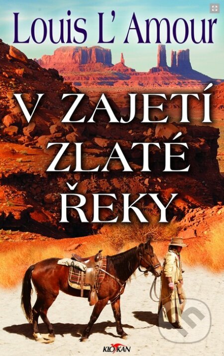 Kniha: V zajetí zlaté řeky (Louis L´Amour). Alpress, 2019 Kniha: V zajetí zlaté řeky (Louis L´Amour). Alpress, 2019