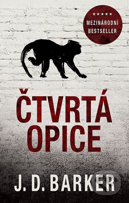 E-kniha: Čtvrtá opice (J.D. Barker). Domino, 2018 E-kniha: Čtvrtá opice (J.D. Barker). Domino, 2018