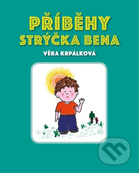 E-kniha: Příběhy strýčka Bena (Věra Krpálková). E-knihy jedou E-kniha: Příběhy strýčka Bena (Věra Krpálková). E-knihy jedou
