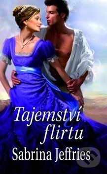 Kniha: Tajemství flirtu (Sabrina Jeffries). Baronet, 2018 Kniha: Tajemství flirtu (Sabrina Jeffries). Baronet, 2018