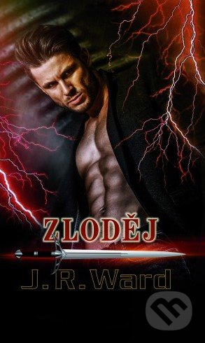 Kniha: Zloděj (J.R. Ward). Baronet, 2019 Kniha: Zloděj (J.R. Ward). Baronet, 2019