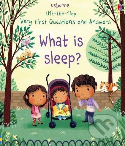 Kniha: What is Sleep? (Katie Daynes). Usborne, 2018 Kniha: What is Sleep? (Katie Daynes). Usborne, 2018