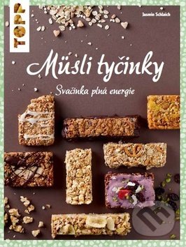 Kniha: TOPP: Müsli tyčinky (Jasmin Schlaich). Bookmedia, 2018 Kniha: TOPP: Müsli tyčinky (Jasmin Schlaich). Bookmedia, 2018
