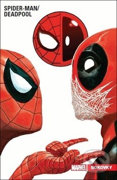Kniha: Spider-Man / Deadpool: Bokovky (Joe Kelly). Crew, 2018 Kniha: Spider-Man / Deadpool: Bokovky (Joe Kelly). Crew, 2018