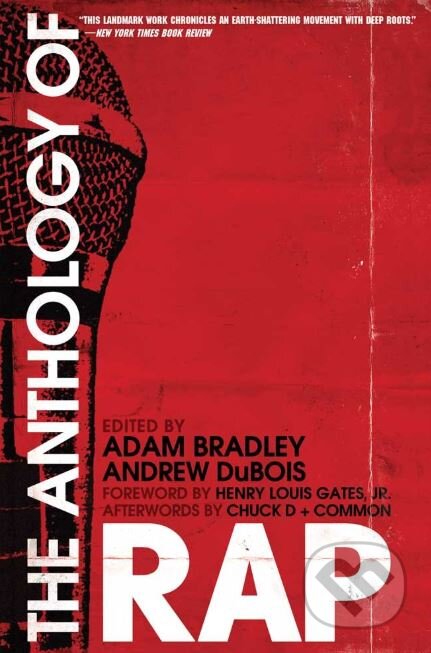 Kniha: The Anthology of Rap (Yale University Press). Yale University Press, 2011 Kniha: The Anthology of Rap (Yale University Press). Yale University Press, 2011