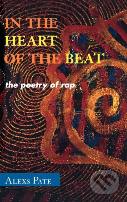 Kniha: In the Heart of the Beat (Alexs Pate). Scarecrow, 2010 Kniha: In the Heart of the Beat (Alexs Pate). Scarecrow, 2010