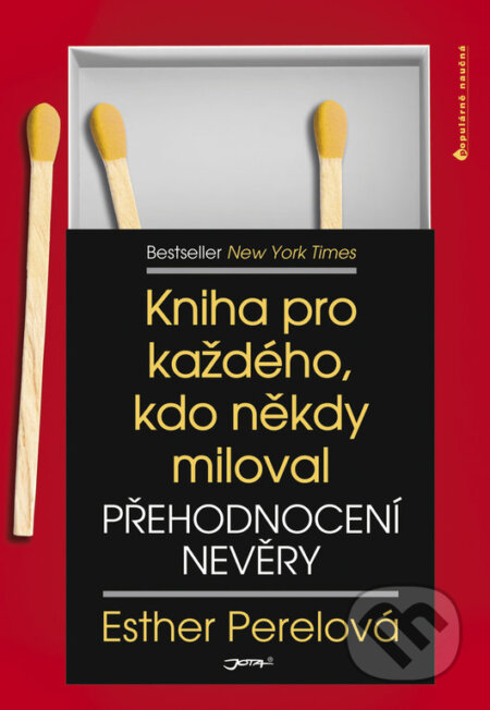 Kniha: Přehodnocení nevěry (Esther Perel). Jota, 2018 Kniha: Přehodnocení nevěry (Esther Perel). Jota, 2018