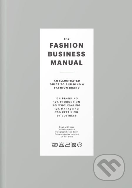Kniha: The Fashion Business Manual (Fashionary). Fashionary, 2018 Kniha: The Fashion Business Manual (Fashionary). Fashionary, 2018