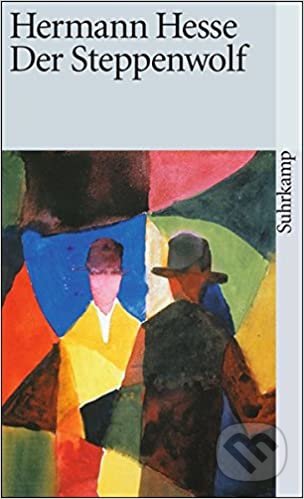Kniha: Der Steppenwolf (Hermann Hesse). Suhrkamp, 2013 Kniha: Der Steppenwolf (Hermann Hesse). Suhrkamp, 2013