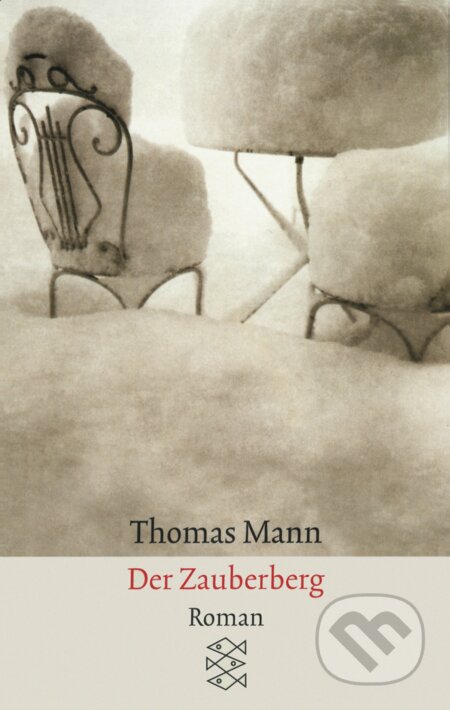 Kniha: Der Zauberberg (Thomas Mann). Fischer Taschenbuch, 2018 Kniha: Der Zauberberg (Thomas Mann). Fischer Taschenbuch, 2018
