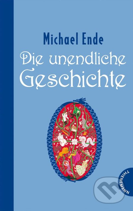 Kniha: Die unendliche Geschichte (Michael Ende). Thienemanns, 2004 Kniha: Die unendliche Geschichte (Michael Ende). Thienemanns, 2004