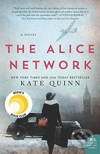 Kniha: The Alice Network (Kate Quinn). William Morrow, 2017 Kniha: The Alice Network (Kate Quinn). William Morrow, 2017