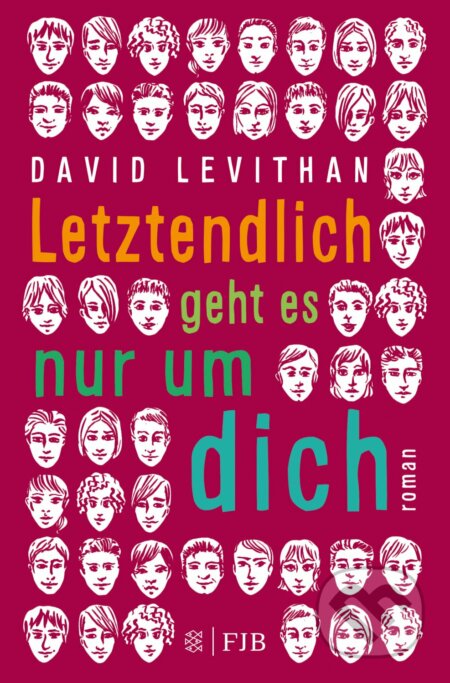 Kniha: Letztendlich geht es nur um dich (David Levithan). Fischer Taschenbuch, 2018 Kniha: Letztendlich geht es nur um dich (David Levithan). Fischer Taschenbuch, 2018