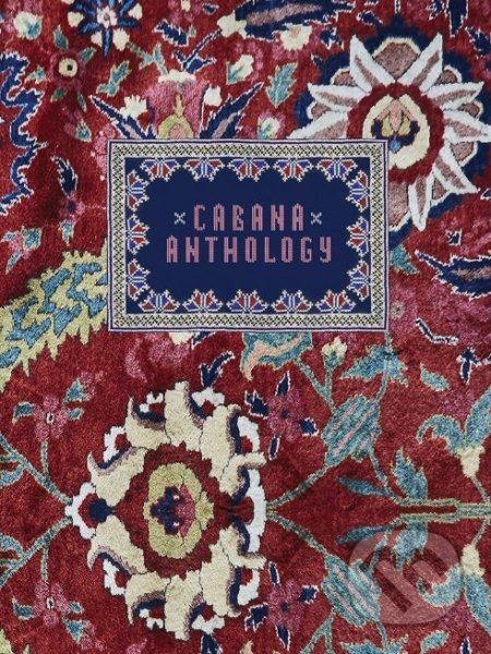 Kniha: Cabana: Anthology (Martina Mondadori Sartogo). Vendome Press, 2018 Kniha: Cabana: Anthology (Martina Mondadori Sartogo). Vendome Press, 2018