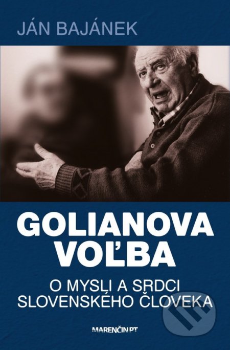Kniha: Golianova voľba (Ján Bajánek). Marenčin PT, 2018 Kniha: Golianova voľba (Ján Bajánek). Marenčin PT, 2018