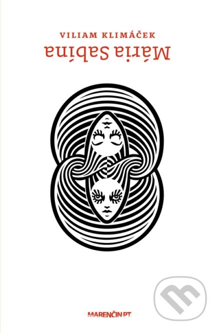 Kniha: Mária Sabína (Viliam Klimáček). Marenčin PT, 2018 Kniha: Mária Sabína (Viliam Klimáček). Marenčin PT, 2018