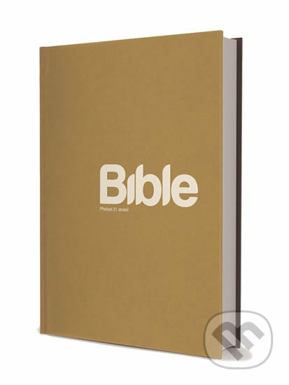 Bible - překlad 21. století - standardní, Biblion, 2018