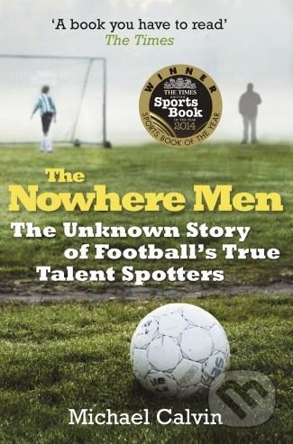 Kniha: The Nowhere Men (Michael Calvin). Arrow Books, 2014 Kniha: The Nowhere Men (Michael Calvin). Arrow Books, 2014