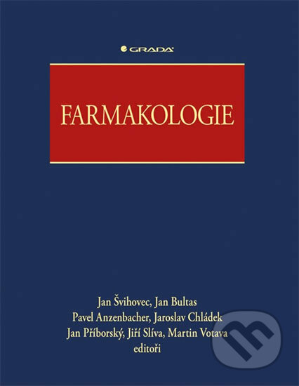 Kniha: Farmakologie (Jan Švihovec a kolektiv). Grada, 2018 Kniha: Farmakologie (Jan Švihovec a kolektiv). Grada, 2018
