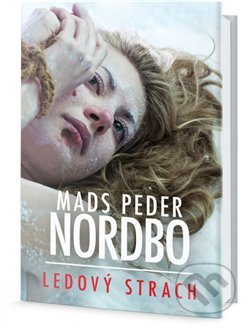 Kniha: Ledový strach (Mads Peder Nordbo). Edice knihy Omega, 2019 Kniha: Ledový strach (Mads Peder Nordbo). Edice knihy Omega, 2019