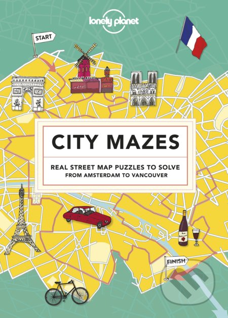 Kniha: City Mazes: From Amsterdam to Vancouver (Lonely Planet). Lonely Planet, 2018 Kniha: City Mazes: From Amsterdam to Vancouver (Lonely Planet). Lonely Planet, 2018