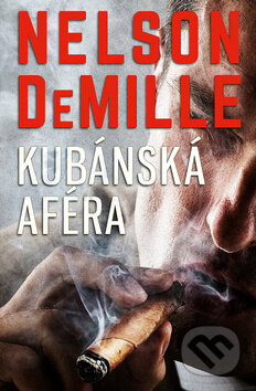 Kniha: Kubánská aféra (Nelson DeMille). Edice knihy Omega, 2018 Kniha: Kubánská aféra (Nelson DeMille). Edice knihy Omega, 2018