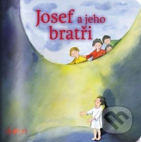 Kniha: Josef a jeho bratři (Doron). Doron, 2018 Kniha: Josef a jeho bratři (Doron). Doron, 2018