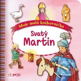 Kniha: Svatý Martin (Doron). Doron, 2018 Kniha: Svatý Martin (Doron). Doron, 2018