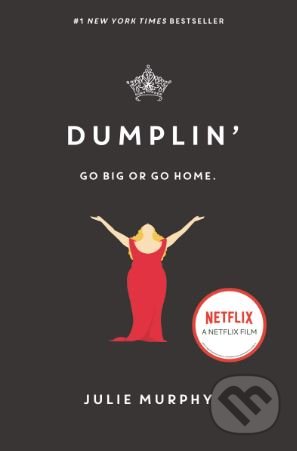 Kniha: Dumplin' (Julie Murphy). HarperCollins, 2017 Kniha: Dumplin' (Julie Murphy). HarperCollins, 2017