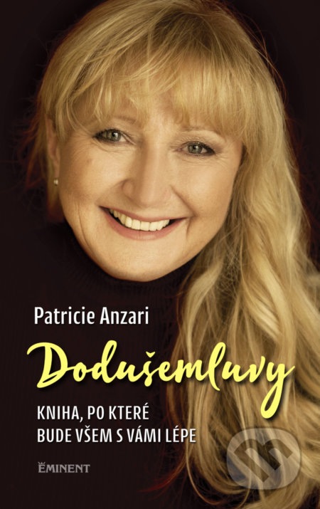 Kniha: Dodušemluvy (Patricie Anzari). Eminent, 2018 Kniha: Dodušemluvy (Patricie Anzari). Eminent, 2018