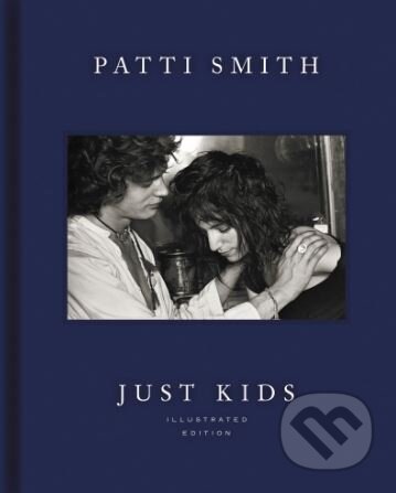 Kniha: Just Kids (Patti Smith). Ecco, 2018 Kniha: Just Kids (Patti Smith). Ecco, 2018