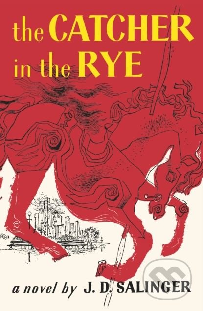Kniha: The Catcher in the Rye (J.D. Salinger). Penguin Books, 2018 Kniha: The Catcher in the Rye (J.D. Salinger). Penguin Books, 2018