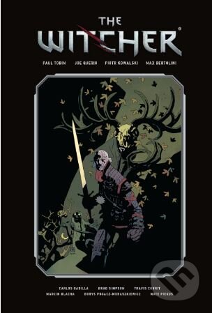 Kniha: The Witcher (Joe Querio Piotr Kowalski, Max Bertolini a Paul Tobin). Dark Horse, 2018 Kniha: The Witcher (Joe Querio Piotr Kowalski, Max Bertolini a Paul Tobin). Dark Horse, 2018