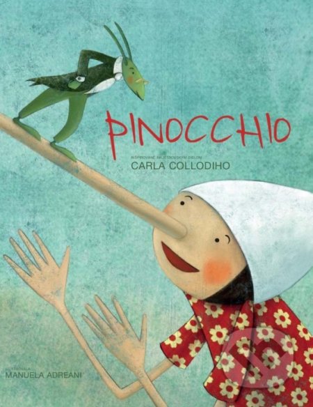 Kniha: Pinocchio (Carlo Collodi). Naše vojsko, 2017 Kniha: Pinocchio (Carlo Collodi). Naše vojsko, 2017