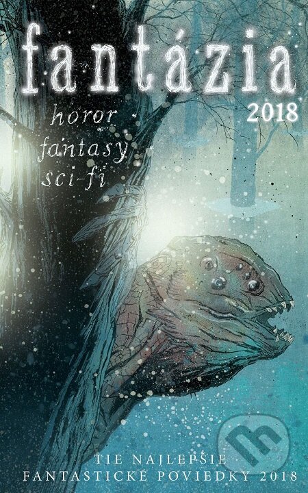E-kniha: Fantázia 2018 (Ivan Aľakša a Lucia Lackovičová). Fantázia, 2018 E-kniha: Fantázia 2018 (Ivan Aľakša a Lucia Lackovičová). Fantázia, 2018