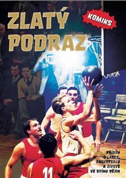Kniha: Zlatý podraz - komiks (Jakub Bažant). Zeď, 2018 Kniha: Zlatý podraz - komiks (Jakub Bažant). Zeď, 2018