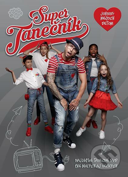 Film: Super Tanečník: Johny Mečoch ďeťom () (DVD). , 2018 Film: Super Tanečník: Johny Mečoch ďeťom () (DVD). , 2018