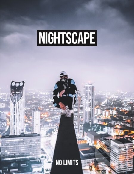 Kniha: Nightscape: No Limits (Nightscape). Boxtree, 2018 Kniha: Nightscape: No Limits (Nightscape). Boxtree, 2018