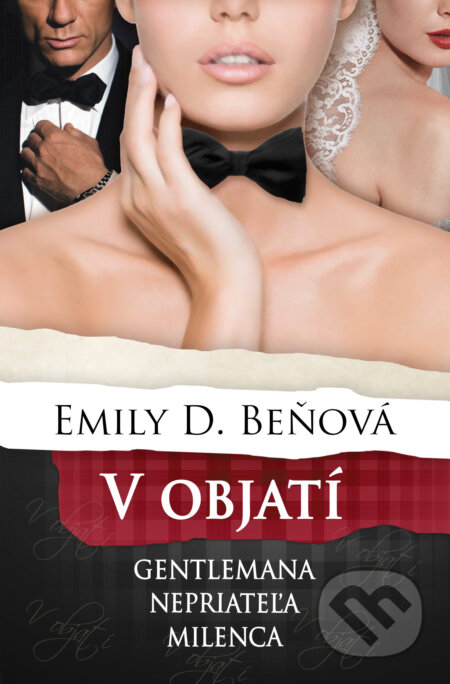 Kniha: V objatí gentlemana, nepriateľa, milenca (Emily D. Beňová), 2018 Kniha: V objatí gentlemana, nepriateľa, milenca (Emily D. Beňová), 2018