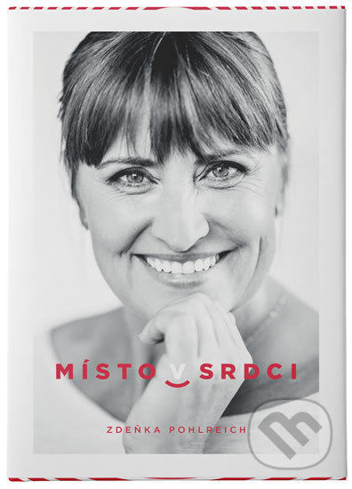 Kniha: Místo v srdci (Zdeňka Pohlreich). Sevruga, 2018 Kniha: Místo v srdci (Zdeňka Pohlreich). Sevruga, 2018