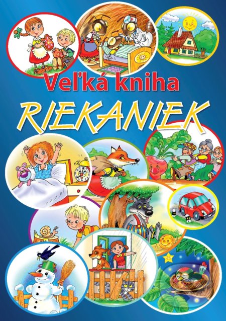 Kniha: Veľká kniha riekaniek (Vladimíra Gebhartová). Ottovo nakladateľstvo, 2018 Kniha: Veľká kniha riekaniek (Vladimíra Gebhartová). Ottovo nakladateľstvo, 2018