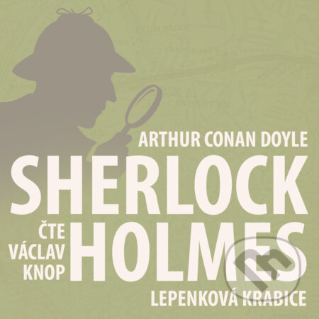 Audiokniha: Poslední poklona Sherlocka Holmese 2 - Lepenková krabice (Arthur Conan Doyle). Kanopa, 2018 Audiokniha: Poslední poklona Sherlocka Holmese 2 - Lepenková krabice (Arthur Conan Doyle). Kanopa, 2018