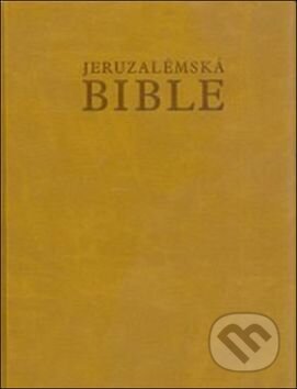 Kniha: Jeruzalémská Bible (kožená vazba) (Karmelitánské nakladatelství). Karmelitánské nakladatelství, 2009 Kniha: Jeruzalémská Bible (kožená vazba) (Karmelitánské nakladatelství). Karmelitánské nakladatelství, 2009