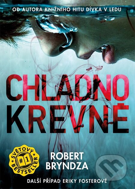 E-kniha: Chladnokrevně (Robert Bryndza). Grada, 2018 E-kniha: Chladnokrevně (Robert Bryndza). Grada, 2018