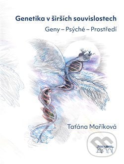 Genetika v širších souvislostech - Taťána Maříková, Starý most, 2018
