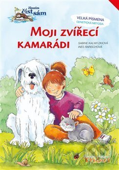 Kniha: Moji zvířecí kamarádi (Sabine Kalwitzki). Thovt, 2010 Kniha: Moji zvířecí kamarádi (Sabine Kalwitzki). Thovt, 2010