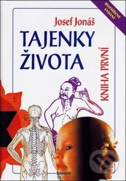 Kniha: Tajenky života Kniha první (Eminent). Eminent, 2018 Kniha: Tajenky života Kniha první (Eminent). Eminent, 2018